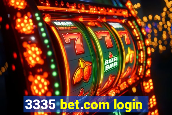 3335 bet.com login